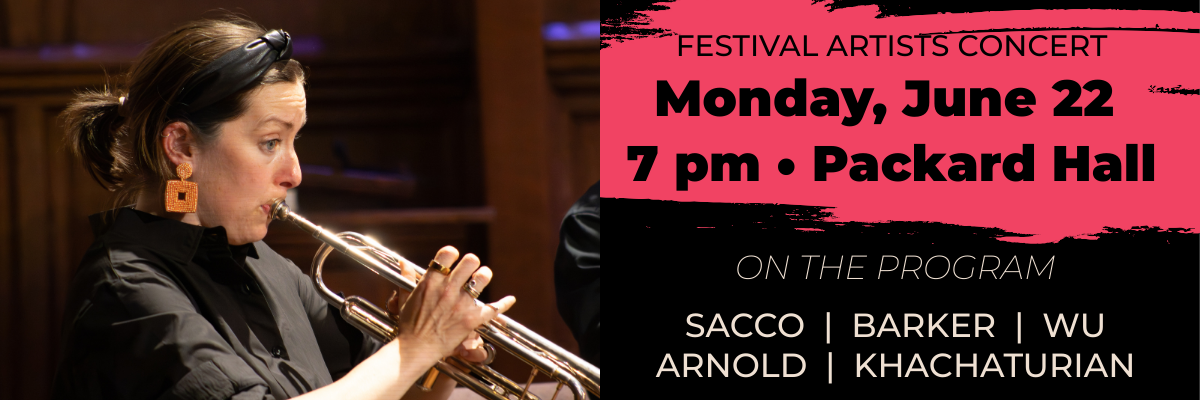Festival Artists Concert June 22, 7 p.m., Packard Hall